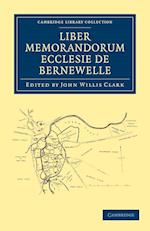 Liber Memorandorum Ecclesie de Bernewelle