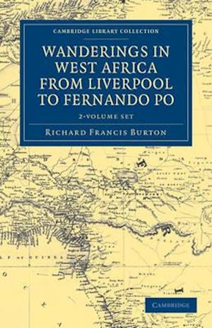 Wanderings in West Africa from Liverpool to Fernando Po 2 Volume Set