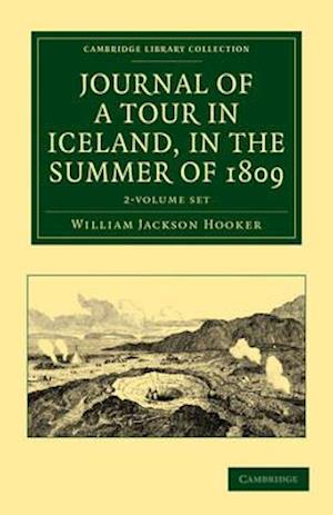 Journal of a Tour in Iceland, in the Summer of 1809 - 2 Volume Set