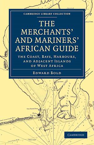 The Merchant's and Mariner's African Guide
