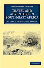 Travel and Adventure in South-East Africa