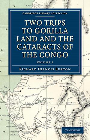 Two Trips to Gorilla Land and the Cataracts of the Congo