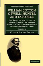 William Cotton Oswell, Hunter and Explorer