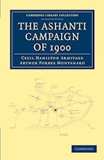 The Ashanti Campaign of 1900