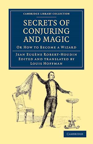 Secrets of Conjuring and Magic