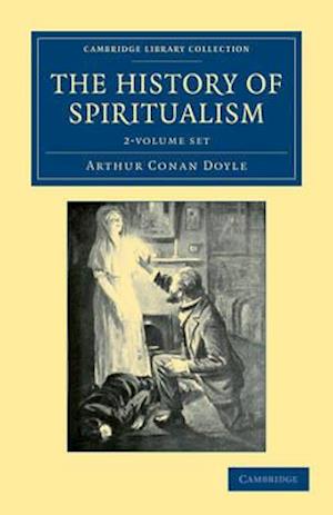 The History of Spiritualism 2 Volume Set