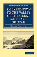 An Expedition to the Valley of the Great Salt Lake of Utah