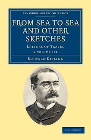 From Sea to Sea and Other Sketches 2 Volume Paperback Set