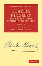 Charles Kingsley, his Letters and Memories of his Life