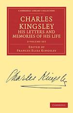 Charles Kingsley, His Letters and Memories of His Life - 2 Volume Set