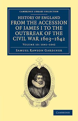 History of England from the Accession of James I to the Outbreak of the Civil War, 1603–1642