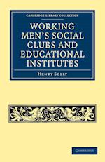 Working Men's Social Clubs and Educational Institutes