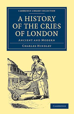 A History of the Cries of London