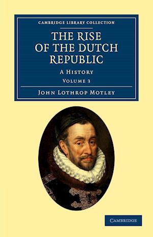 The Rise of the Dutch Republic