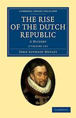 The Rise of the Dutch Republic 3 Volume Set