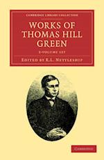 Works of Thomas Hill Green 3 Volume Set