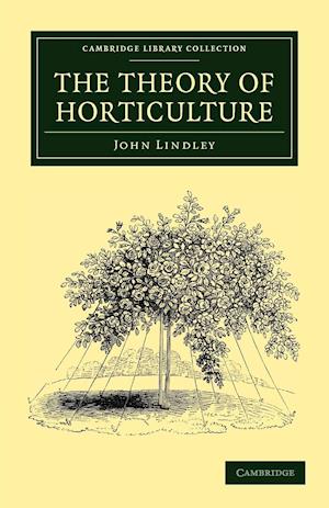 The Theory of Horticulture