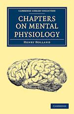 Chapters on Mental Physiology
