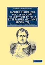 Rapport historique sur les progrès de l'histoire et de la littérature ancienne depuis 1789, et sur leur état actuel