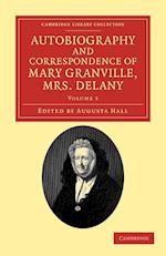 Autobiography and Correspondence of Mary Granville, Mrs Delany