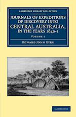 Journals of Expeditions of Discovery into Central Australia, and Overland from Adelaide to King George's Sound, in the Years 1840–1