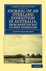 Journal of an Overland Expedition in Australia, from Moreton Bay to Port Essington