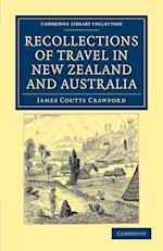 Recollections of Travel in New Zealand and Australia