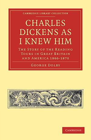 Charles Dickens as I Knew Him