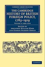 The Cambridge History of British Foreign Policy, 1783-1919