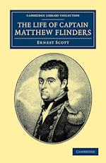 The Life of Captain Matthew Flinders, R.N.