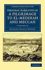 Personal Narrative of a Pilgrimage to El-Medinah and Meccah 3 Volume Set