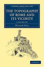 The Topography of Rome and Its Vicinity - 2 Volume Set