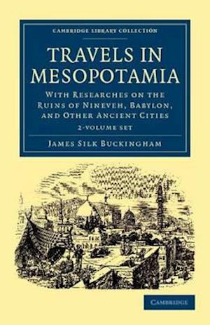 Travels in Mesopotamia 2 Volume Set