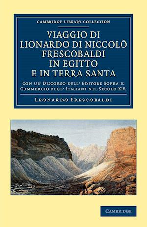 Viaggio di Lionardo di Niccolò Frescobaldi in Egitto e in Terra Santa