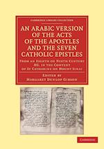 An Arabic Version of the Acts of the Apostles and the Seven Catholic Epistles