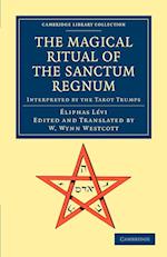 The Magical Ritual of the Sanctum Regnum