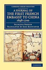 A Journal of the First French Embassy to China, 1698–1700
