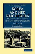 Korea and Her Neighbours - 2 Volume Set
