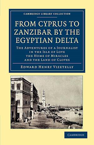 From Cyprus to Zanzibar by the Egyptian Delta