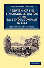 A Review of the Financial Situation of the East India Company in 1824