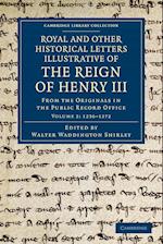 Royal and Other Historical Letters Illustrative of the Reign of Henry III