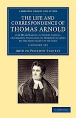 The Life and Correspondence of Thomas Arnold 2 Volume Set