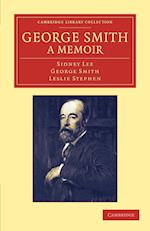 George Smith, a Memoir