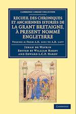 Recueil des chroniques et anchiennes istories de la Grant Bretaigne, a present nomme Engleterre