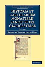 Historia et cartularium Monasterii Sancti Petri Gloucestriae