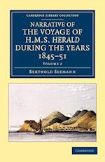 Narrative of the Voyage of HMS Herald during the Years 1845-51 under the Command of Captain Henry Kellett, R.N., C.B.