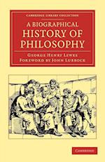 A Biographical History of Philosophy