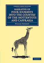Narrative of Four Journeys into the Country of the Hottentots, and Caffraria