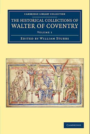 The Historical Collections of Walter of Coventry
