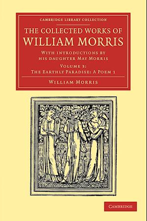 The Collected Works of William Morris